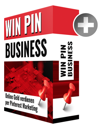 Win Pin Business – Mit Pinterest Geld verdienen!